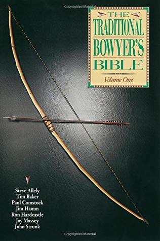 Traditional Bowyer's Bible Volume 1 (Paperback)