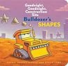 Bulldozer's Shapes (Goodnight, Goodnight, Construction Site)