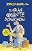 El Gran Gigante Bonachón by Roald Dahl