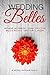Wedding Belles: A Novel in ...