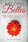Wedding Belles: A...