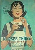 Nurses Three: A Career for Kelly