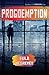 Progdemption: Book 3 of The Progtopia Trilogy