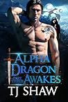 Alpha Dragon Awakes, part three (Outside the Veil, #3)