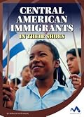 Central American Immigrants: In Their Shoes