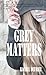 Grey Matters (Walking Grey, #1)