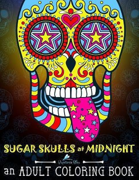 Sugar Skulls at Midnight Adult Coloring Book
