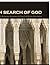 In Search of God: God, Reli...