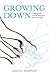 Growing Down: Theology and ...