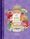 All Hail the Queen by Shweta Jha