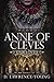 Anne of Cleves: Unbeloved