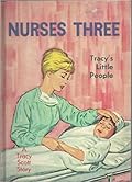 Nurses Three: Tracy's Little People