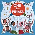 One Is a Piñata: A Book of Numbers