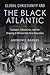 Global Christianity and the Black Atlantic: Tuskegee, Colonialism, and the Shaping of African Industrial Education (Studies in World Christianity)