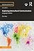 Exploring Intercultural Communication: Language in Action (Routledge Introductions to Applied Linguistics)