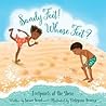 Sandy Feet! Whose Feet? by Susan  Wood