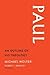 Paul: An Outline of His Theology
