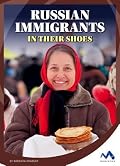 Russian Immigrants in Their Shoes