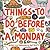 Things to Do Before a Monday by Syd Veverka