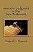 Imminent Judgment in the New Testament by Samuel G. Dawson
