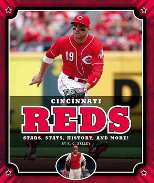 Cincinnati Reds: Stars, Stats, History, and More! (Major League Baseball Teams)
