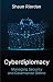 Cyberdiplomacy by Shaun Riordan