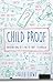 Child Proof by Julie  Lowe