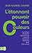 L'étonnant pouvoir des couleurs