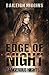 Edge of Night (Dangerous Ni...