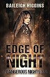 Edge of Night by Baileigh Higgins