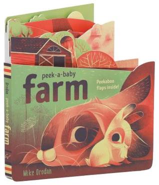 Peek-a-Baby: Farm: Peekaboo flaps inside! (Board Book)