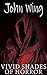 VIVID SHADES OF HORROR