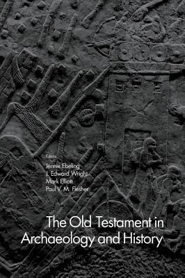 The Old Testament in Archaeology and History (Hardcover)