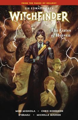 Witchfinder, Vol. 5: The Gates of Heaven