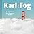 Karl the Fog by Karl the Fog