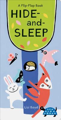 Hide-and-Sleep: A Flip-Flap Book (Lift The Flap Books, Interactive Board Books, Board Books for Toddlers)