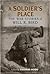 A Soldier's Place by Will R. Bird