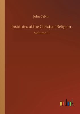Institutes of the Christian Religion