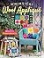 Whimsical Wool Appliqu�: 50 Blocks, 7 Quilt Projects