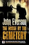 The House by the Cemetery by John Everson