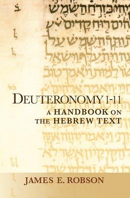 Deuteronomy 1-11: A Handbook on the Hebrew Text (Baylor Handbook on the Hebrew Bible)