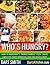 Who's Hungry?: How To Make Bart's "World Famous" Pizza, Salad, Omelette, Party Smoothie, Pad Thai Dish & More