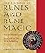 The Big Book of Runes and Rune Magic: How to Interpret Runes, Rune Lore, and the Art of Runecasting (Weiser Big Book Series)