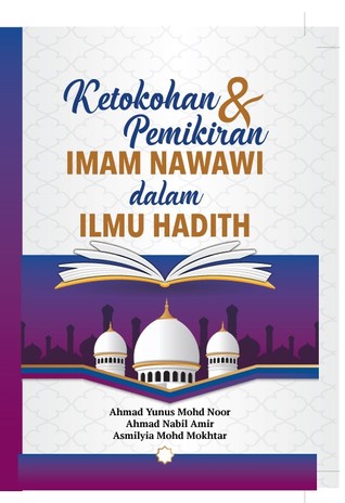 Ketokohan Dan Pemikiran Imam Nawawi Dalam Ilmu Hadith