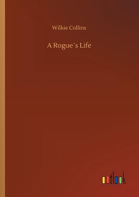 A Rogue's Life