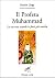 Il profeta Muhammad. La sua vita secondo le fonti più antiche by Martin Lings Il profeta Muhammad. La sua vita secondo le fonti più antiche by Martin Lings