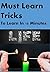 Must Learn Tricks: Life hac...