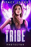 Tribe: Protector (Chosen #3)