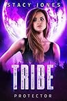 Tribe: Protector (Chosen #3)