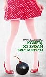 Kobieta do zadań specjalnych by Iwona Czarkowska